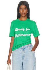 Ready For Retirement! Tee